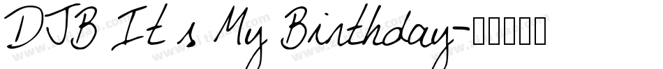 DJB It s My Birthday字体转换